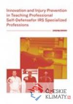 Innovation and Injury Prevention in Teaching Professional Self Defensefor IRS Specialized Professions - książka