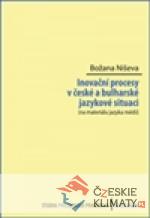 Inovační procesy v české a bulharské jazykové situaci - książka