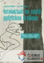 Intelektuál na cestě politickou krajinou - książka