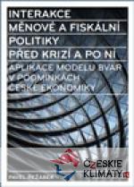 Interakce měnové a fiskální politiky před krizí a po ní - książka