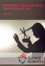 Interrupce v České republice: zápas o ženská těla - książka