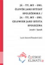 Já - ty, my - oni. Člověk jako bytost společenská / Ja - ty, my - oni. Człowiek jako istota społeczna - książka