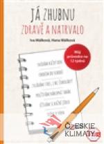 Já zhubnu zdravě a natrvalo - Můj průvodce na 12 týdnů - książka