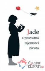 Jade a posvátná tajemství života - książka
