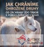 Jak chráníme ohrožené druhy - książka