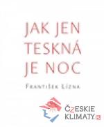 Jak jen teskná je noc - książka