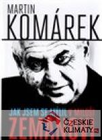 Jak jsem se zmýlil v Miloši Zemanovi - książka