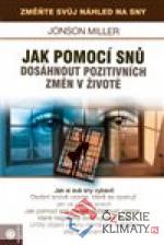 Jak pomoci snů dosáhnout pozitivních změn v životě - książka