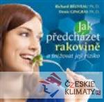 Jak předcházet rakovině a snížit riziko jejího výskytu - książka