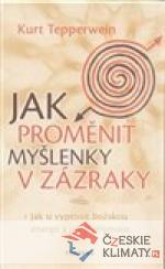 Jak proměnit energii v zázraky - książka