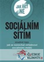 Jak říct ne sociálním sítím - książka