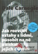 Jak rozvíjet vztahy s lidmi, působit na ně a získat jejich důvěru - książka