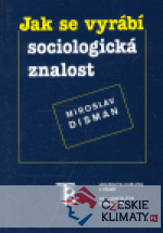 Jak se vyrábí sociologická znalost - książka