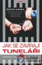 Jak se zavírají tuneláři - książka