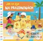 Jak to žije na prázdninách - książka