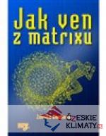 Jak ven z matrixu - książka