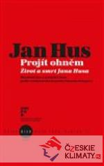 Jan Hus - Projít ohněm - książka