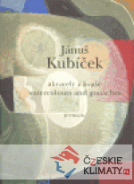 Jánuš Kubíček - Akvarely a kvaše/ Watercolours and gouaches - książka
