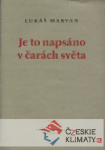 Je to napsáno v čarách světa - książka