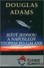 Ještě jednou a naposledy stopem po galaxii - książka