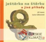 Ještěrka na štěrku a jiné příhody - książka