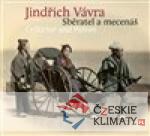 Jindřich Vávra - Sběratel a mecenáš - książka