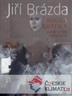 Jiří Brázda - Malba, grafika - książka