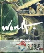 Jiří Wowk - Dobrodruh z donucení - książka