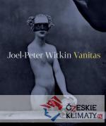 Joel-Peter Witkin: Vanitas - książka