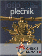 Josip Plečnik - život a dílo - książka
