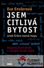 Jsem citlivá bytost aneb srdce nezná mapu - książka
