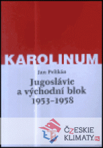 Jugoslávie a východní blok 1953-1958 - książka