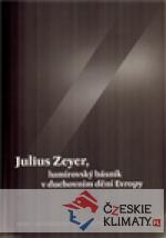 Julius Zeyer, lumírovský básník v duchovním dění Evropy - książka