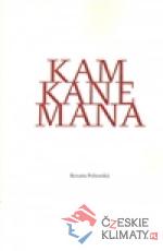 Kam kane mana - książka