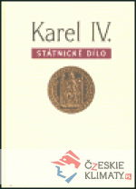 Karel IV. - státnické dílo - książka