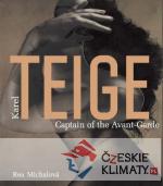 Karel Teige. Captain of the Avant-Garde - książka