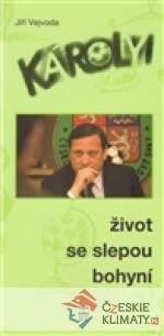 Károlyi: Život se slepou bohyní - książka