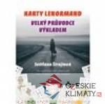 Karty Lenormand - Velký průvodce výkladem - książka