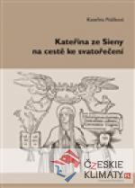 Kateřina ze Sieny na cestě ke svatořečení - książka