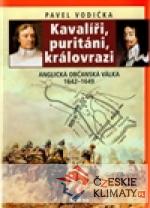 Kavalíři, puritáni, královrazi - książka