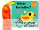 Kde je kuřátko? Knížka do kočárku - książka