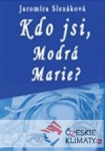 Kdo jsi, Modrá Marie - książka