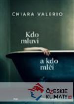 Kdo mluví a kdo mlčí - książka