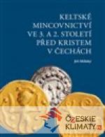 Keltské mincovnictví ve 3. a 2. století před Kristem v Čechách - książka