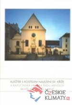 Klášter s kostelem Nalezení sv. Kříže a Kapucínská hrobka Řádu Menších bratří kapucínů v Brně - książka