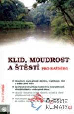 Klid, moudrost a štěstí pro každého - książka