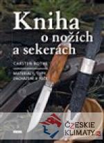 Kniha o nožích a sekerách - Materiály, typy, zacházení a péče - książka