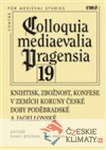 Knihtisk, zbožnost, konfese v zemích Koruny české doby poděbradské a jagellonské - książka