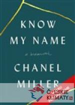 Know My Name: A Memoir - książka