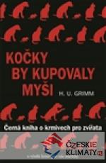 Kočky by kupovaly myši - książka